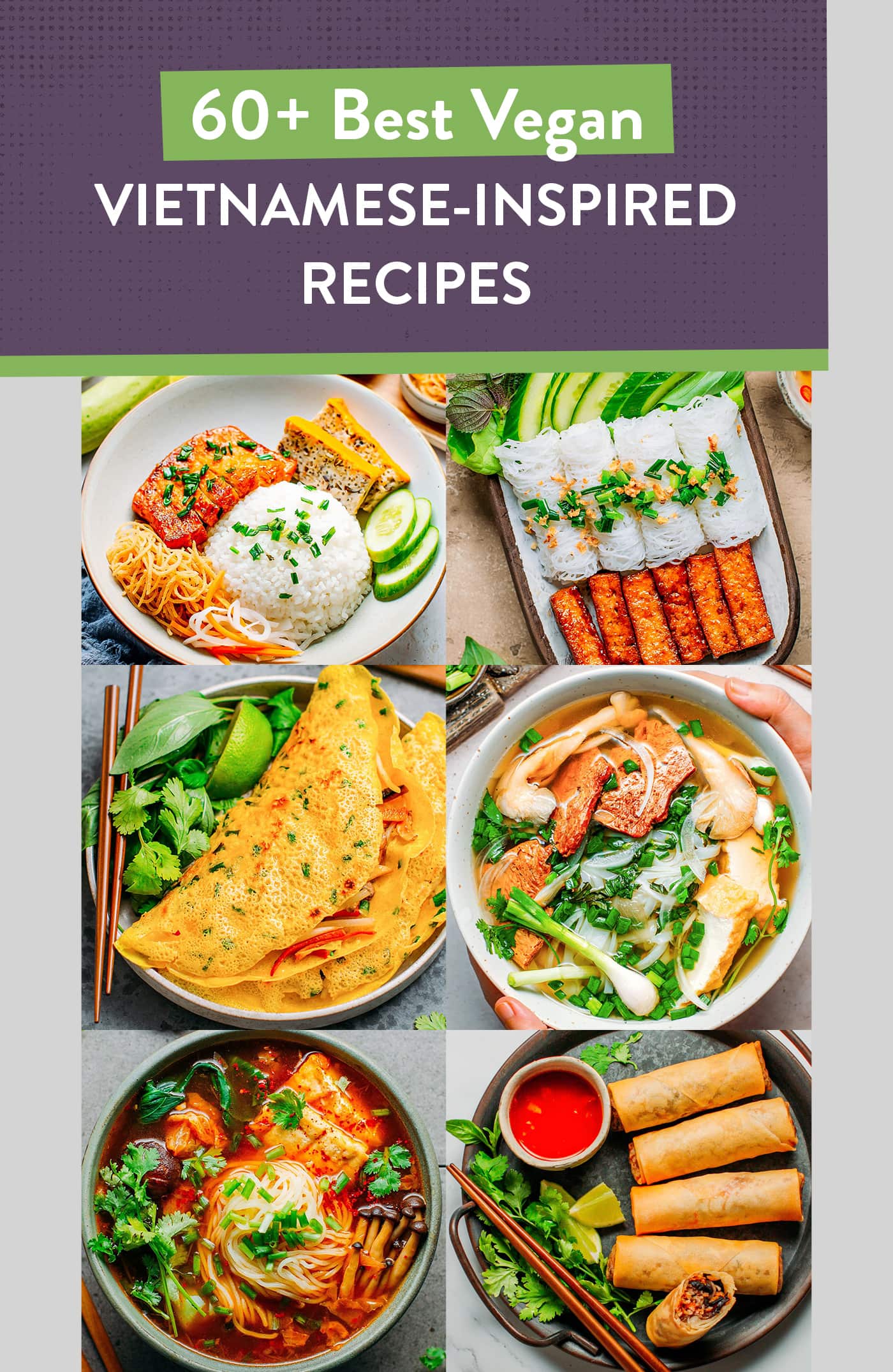37 Vegan Vietnamese-Inspired Recipes