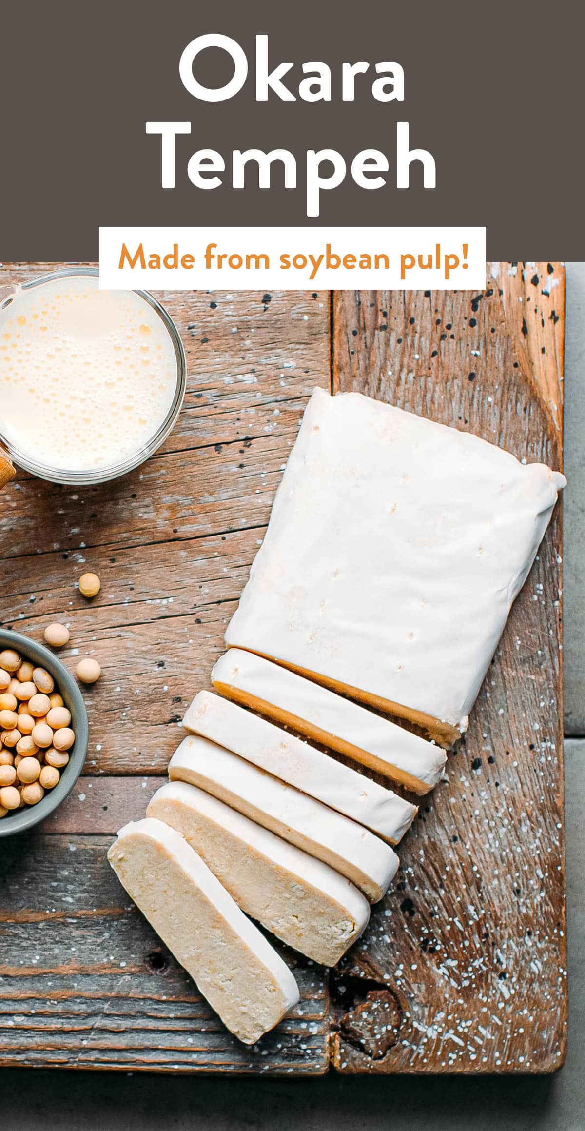 Wondering what to do with leftover soybean pulp? Make your own okara tempeh! This homemade tempeh is high in protein, has no bitterness, and can be used in countless ways!