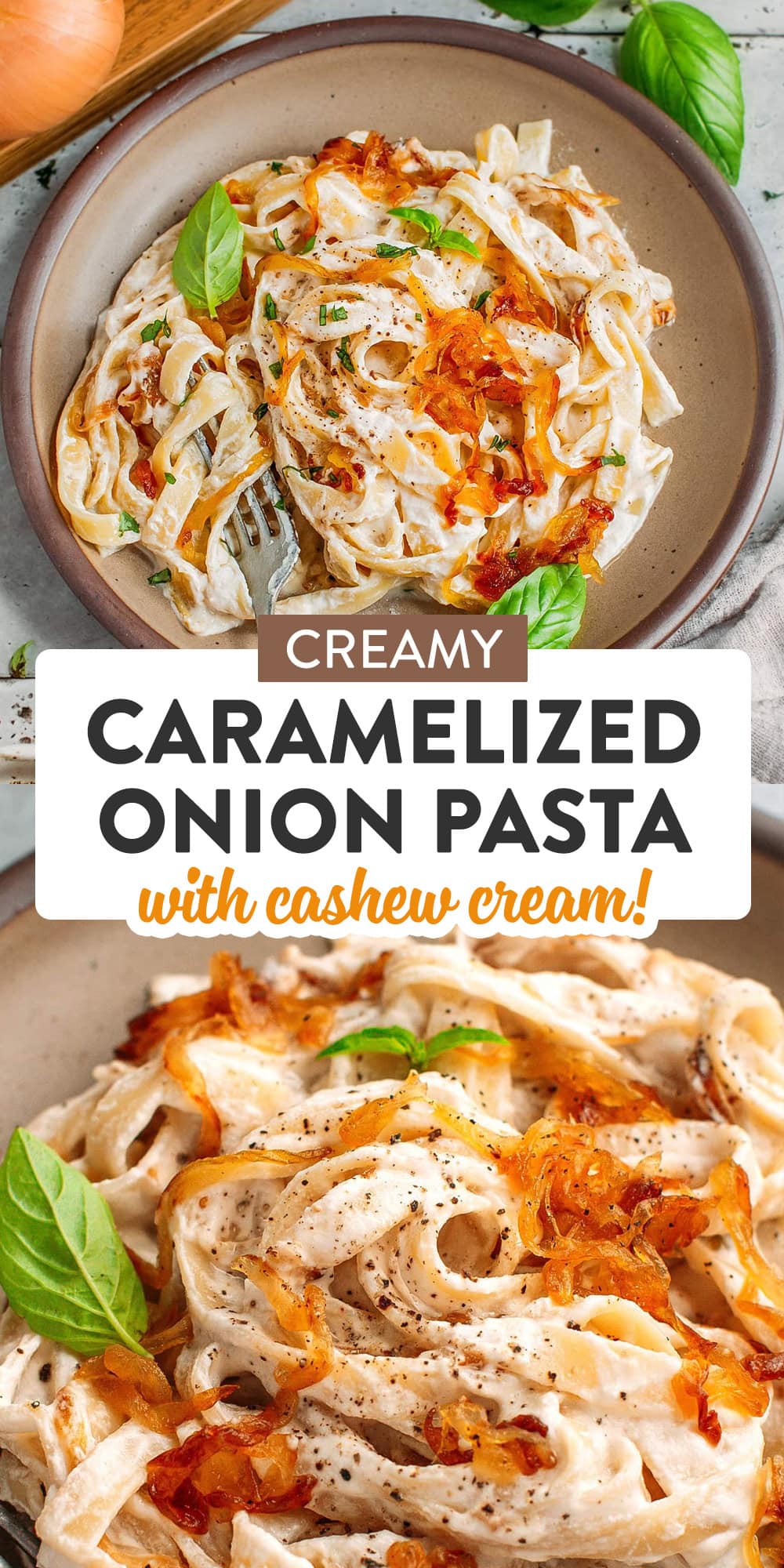 Creamy Caramelized Onion Pasta