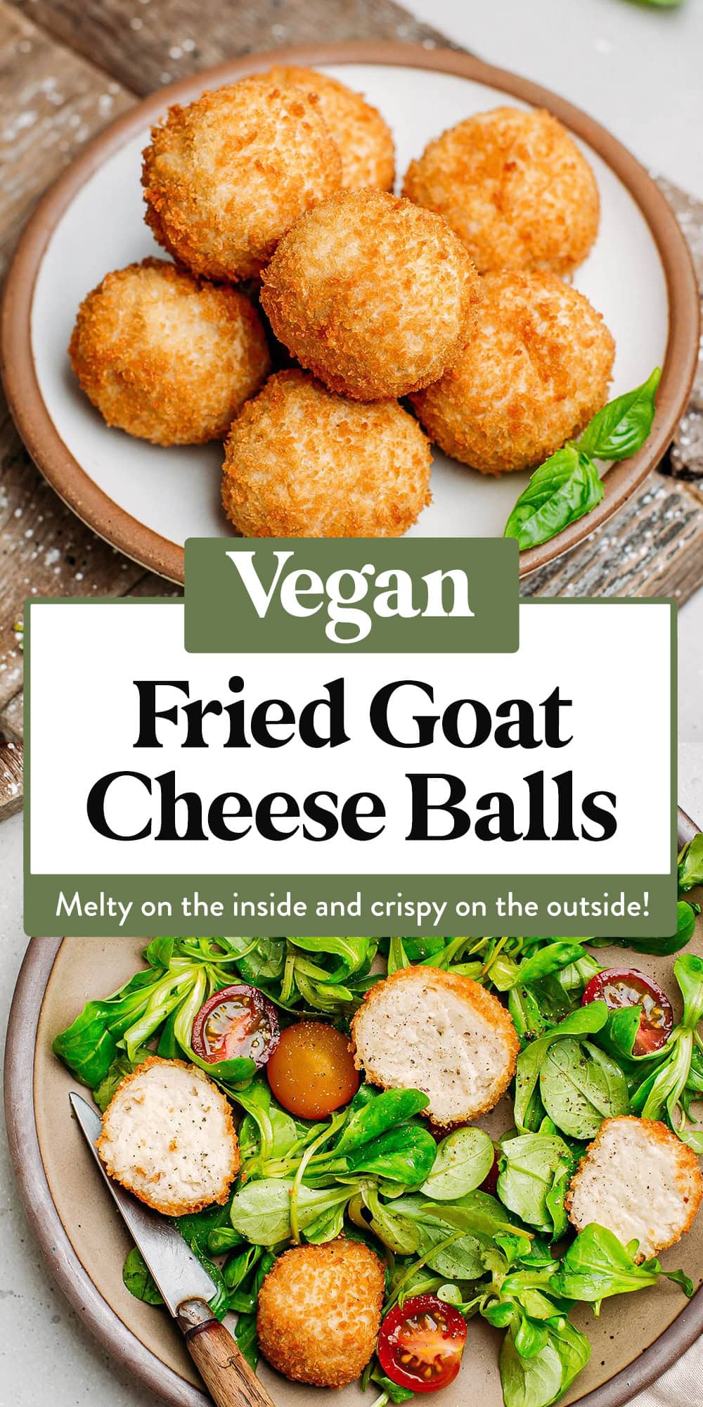 These 4-ingredient vegan fried goat cheese balls are melty on the inside and crispy on the outside. Made from cultured cashew cream, they are tangy and so cheesy! Serve them as an appetizer or incorporate them in salads!